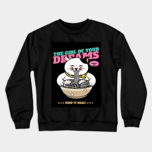 Girl of your Dreams Crewneck Sweatshirt